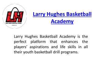 Larry Hughes Skills Drills Background Programs