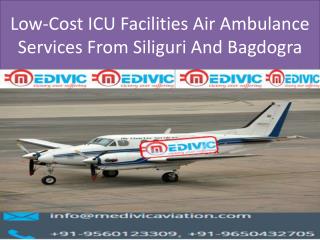 Low-Cost ICU Facilities Air Ambulance Services From Siliguri And Bagdogra