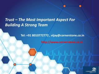 Trust – the Most Important Aspect for Building a Strong Team