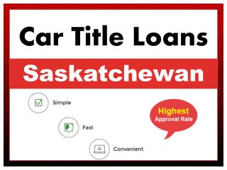 Car Title Loans in Saskatchewan
