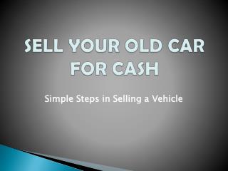 Sell Your Old Car For Cash