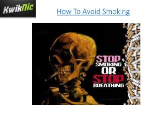How To Avoid Smoking