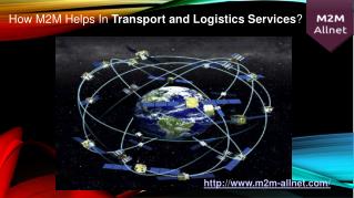 How M2M Helps In Transport and Logistics Services?