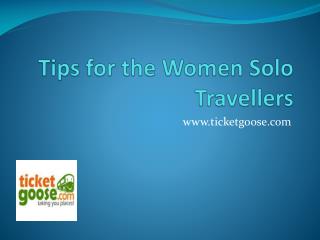Tips for Women solo travellers
