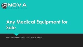 Any Medical Equipment for Sale