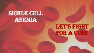 Sickle Cell Anemia Treatment: What Should You Know About it?