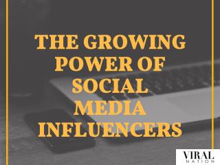 The Growing Power of Social Media Influencers