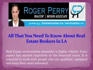 All That You Need To Know About Real Estate Brokers In LA
