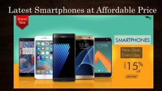 Latest Smartphones at affordable price