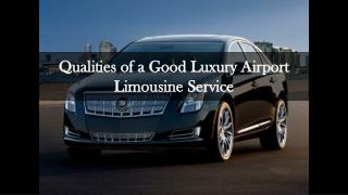 Qualities of a Good Luxury Airport Limousine Service