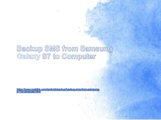 Backup SMS from Samsung Galaxy S7 to Computer