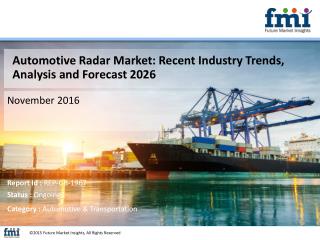 Automotive Radar Market : Key Growth Factors and Industry Analysis 2016-2026