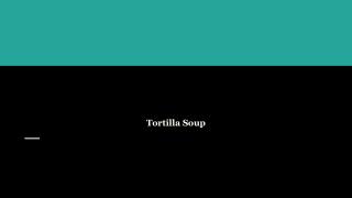 Tortilla Soup