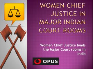 Women Chief Justice in Major Indian Court Rooms