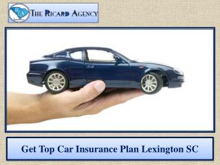 Get Top Car Insurance Plan Lexington SC