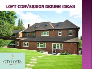 Loft Conversion Design Ideas