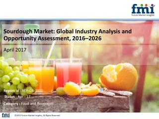 Sourdough Market Poised for Robust CAGR of over 7.1% through 2026