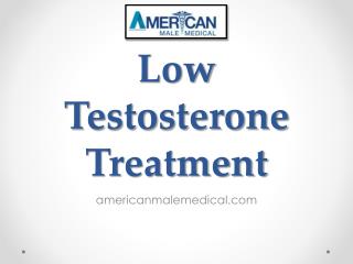 Low Testosterone Treatment - americanmalemedical.com