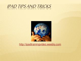 IPad Tips and Tricks