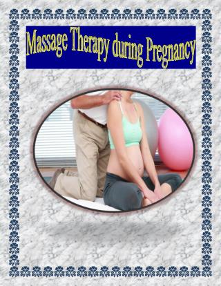 Massage Therapy during Pregnancy
