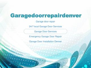 Garage Door Installation Denver