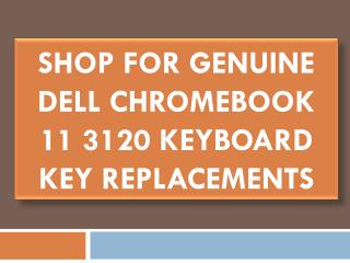 Shop For Genuine Dell Chromebook 11 3120 Keyboard Key Replacements