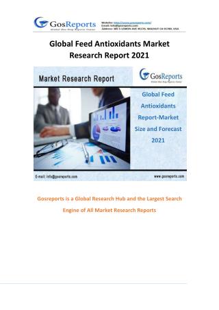 Global Feed Antioxidants Market Research Report 2021