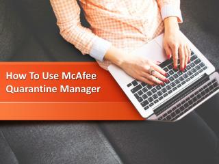 How To Use The McAfee 2017 Quarantine Manager