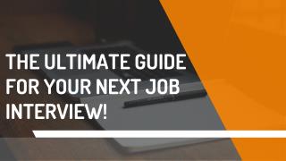 Ulitmate Guide for your Next Job Interview