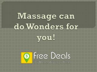 Massage can do Wonders for you!