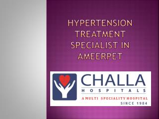 Hypertension Treatment Specialist in Ameerpet