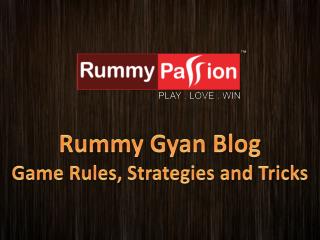 Rummy Gyan Blog - Game Rules, Strategies and Tricks