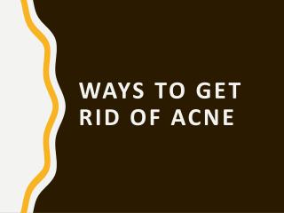 Ways to Get Rid of Acne