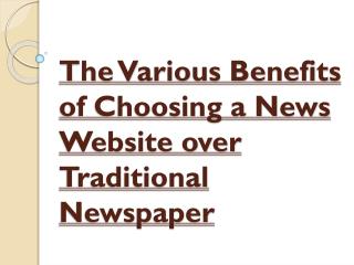 Benefits of Choosing a Top News Website over Traditional Newspaper