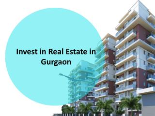 Invest in Real Estate in Gurgaon