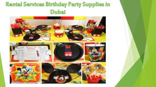 Rental Services Birthday Party Supplies in Dubai