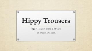 Hippy Trousers