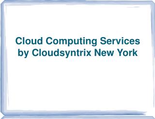 Cloud Computing- Easy to use and Affordable