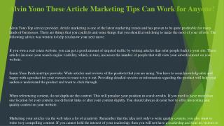 Alvin Yono These Article Marketing Tips Can Work for Anyone!
