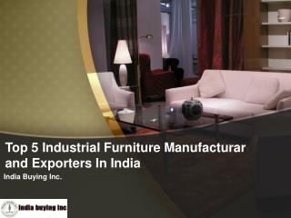 list of Manufacturers and exporters of vintage industrial furniture in India