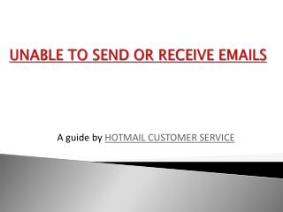 Unable to send or Receive Hotmail Emails