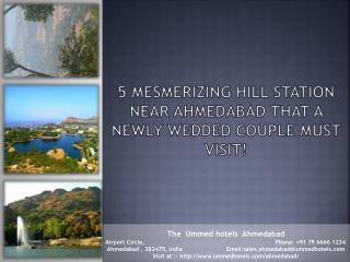 5 Mesmerizing Hill Station Near Ahmedabad that a newly wedded couple must visit