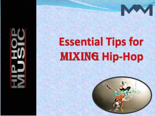 Essential tips for mixing hip hop