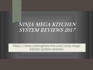 Ninja Mega Kitchen System Reviews 2017