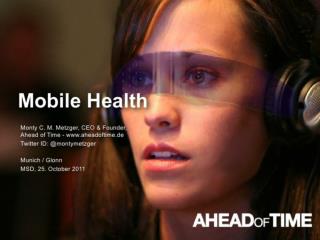 Mobile Health: Future of mHealth