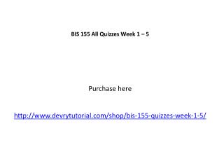 BIS 155 All Quizzes Week 1 – 5