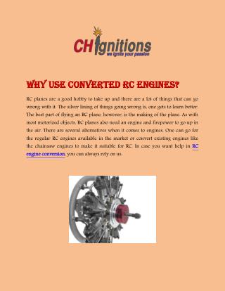 Why use converted RC engines?