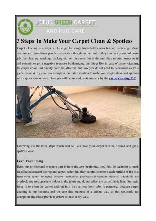 3 Steps To Make Your Carpet Clean & Spotless