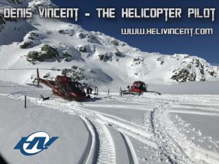 Denis Vincent – The Helicopter Pilot