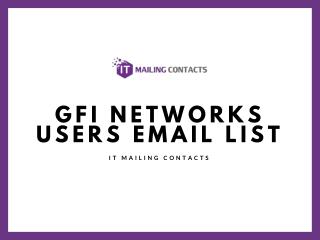 GFI Networks Users Email List